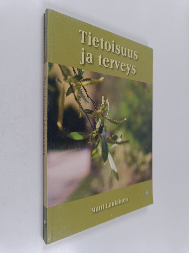 Matti Laulainen : Tietoisuus ja terveys