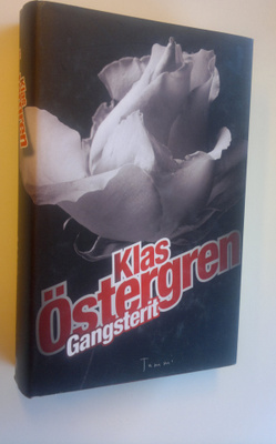 Klas Östergren : Gangsterit