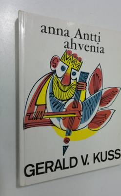 Gerald V. Kuss : Anna Antti ahvenia