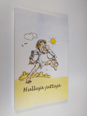 Sirkku (toim.) Immonen : Hulluja juttuja