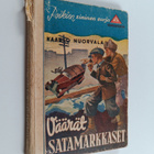 Kaarlo Nuorvala : Väärät satamarkkaset - pikkukuva 1