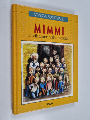 Viveca Sundvall : Mimmi ja vihainen vahtimestari