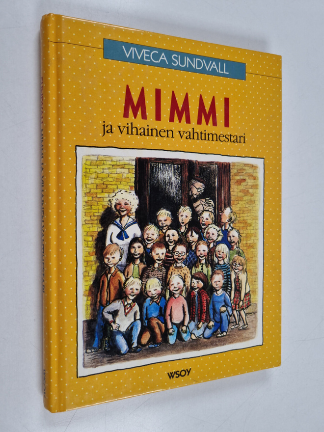 Viveca Sundvall : Mimmi ja vihainen vahtimestari