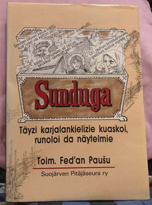Sunduga: täyzi karjalankielizie kuaskoi, runoloi da näytelmi