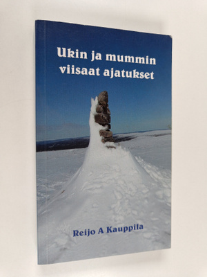 Ukin ja mummin viisaat ajatukset (signeerattu)