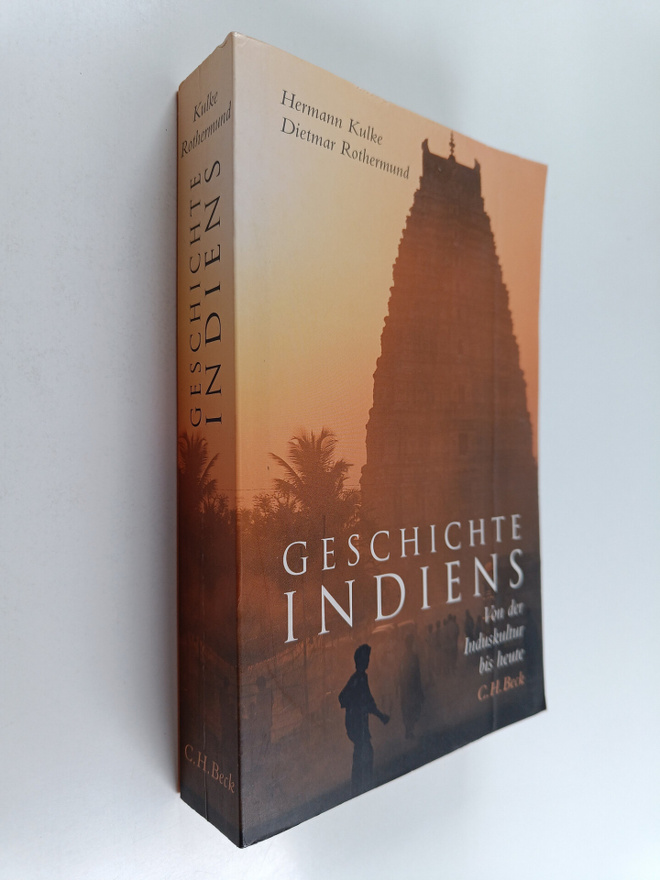 Dietmar Rothermund ym. : Geschichte Indiens - von der Ind...