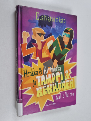 Kalle Veirto : Etsivätoimisto Henkka & Kivimutka ja Tampp...