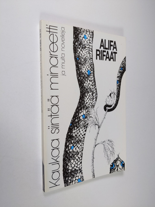 Alifa Rifaat : Kaukaa siintää minareetti ja muita novelleja