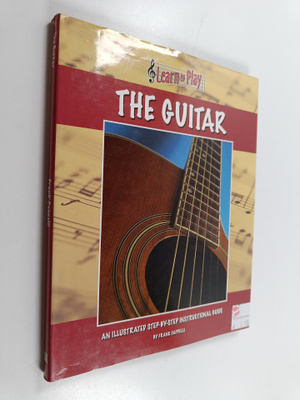 Frank Cappelli : The Guitar - An Illustrated Step-by-step...
