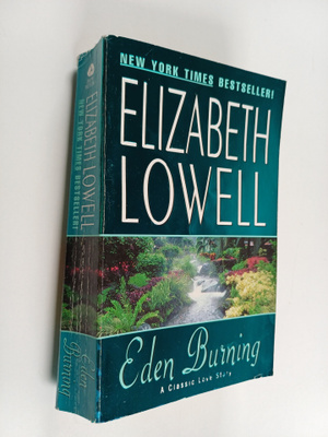 Elizabeth Lowell : Eden burning