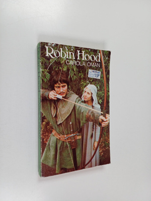 Carola Oman : Robin Hood