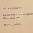 KUKA KONTROLLOI PELIÄ? Eero Valkonen 1997 - pikkukuva 4