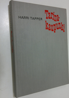 Harri Tapper : Tarinakaupunki