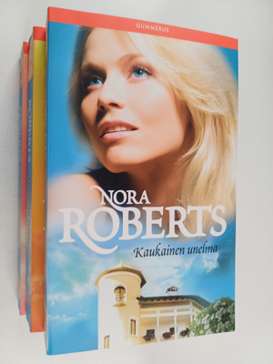 Nora Roberts : Unelmatrilogia : Kaukainen unelma ; Unelmi...