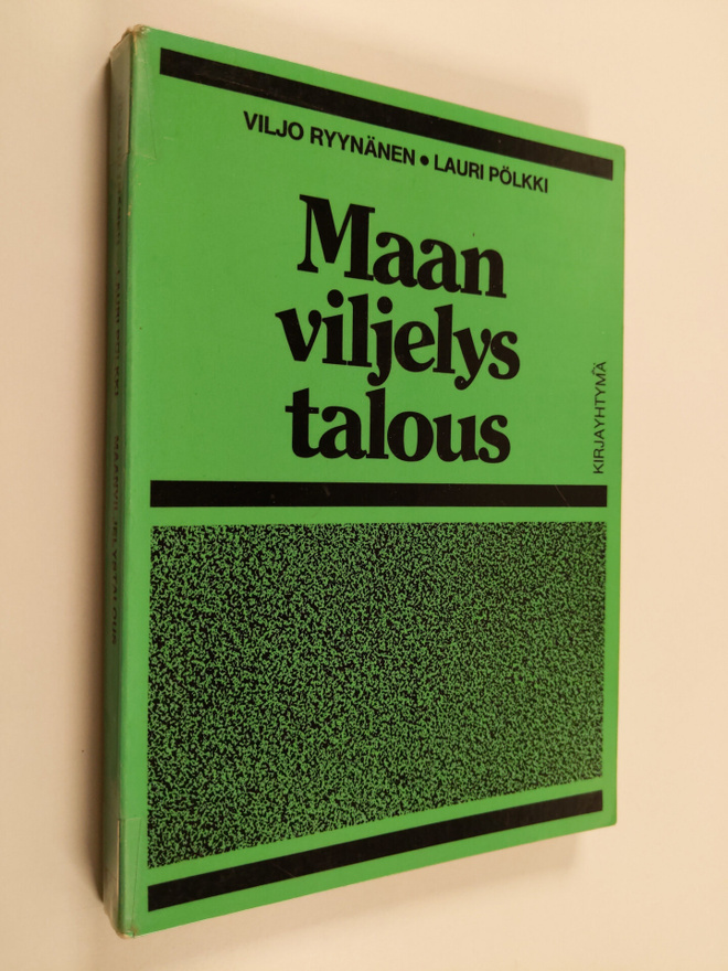Viljo Ryynänen : Maanviljelystalous Viljo Ryynänen, Lauri...