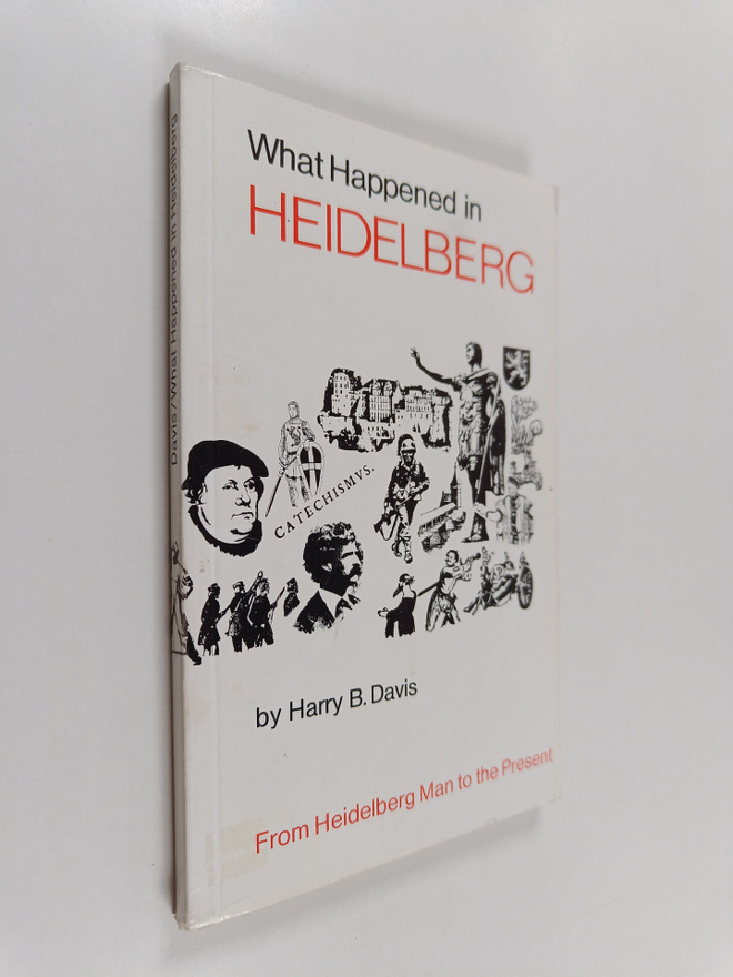 Harry B. Davis : What happened in Heidelberg - from Heide...