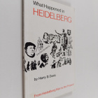 Harry B. Davis : What happened in Heidelberg - from Heide... - pikkukuva 1