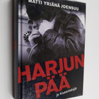 Matti Yrjänä Joensuu : Harjunpää ja kiusantekijät : romaa... - pikkukuva 1