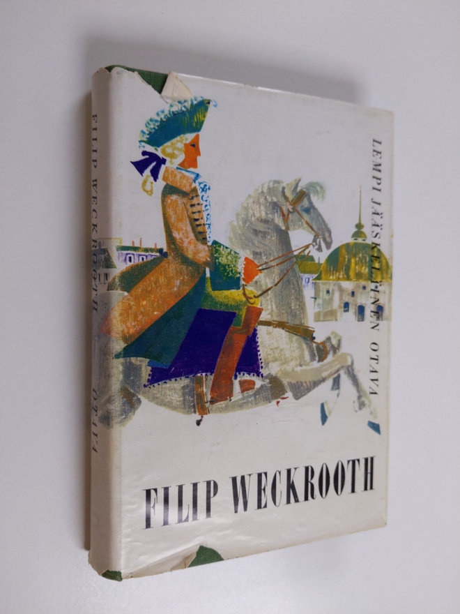 Lempi Jääskeläinen : Filip Weckrooth : historiallinen rom...