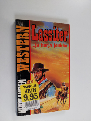 Jack Slade : Lassiter ja hurja joukko
