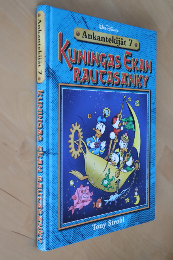 Ankantekijät 7 Kuningas Ekan rautasänky (1.p. 2007)