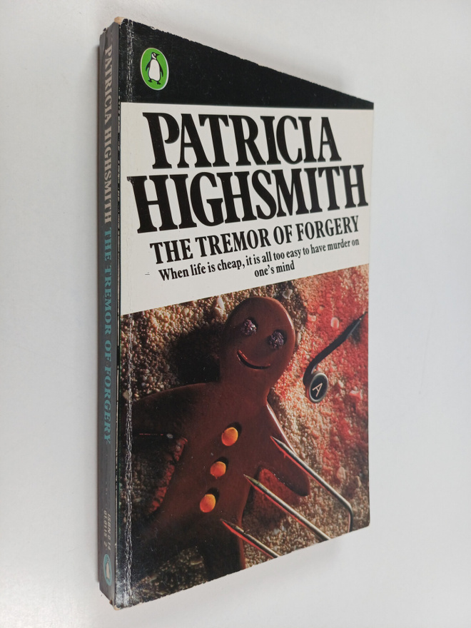 Patricia Highsmith : Tremor of forgery : When life is che...