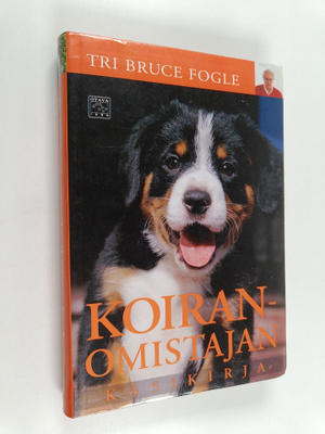 Bruce Fogle : Koiranomistajan käsikirja
