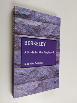 Talia Mae Bettcher : Berkeley: A Guide for the Perplexed