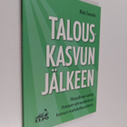 Risto Suvanto : Talouskasvun jälkeen : filosofinen tarina... - pikkukuva 1