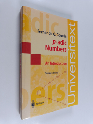 Fernando Q. Gouvea : p-adic numbers : an introduction