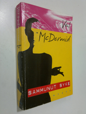 Val McDermid : Sammunut syke