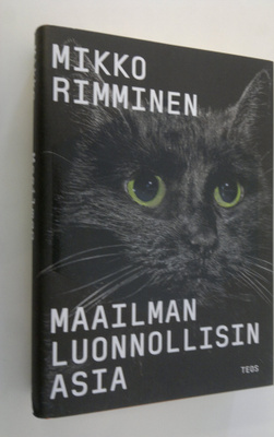 Mikko Rimminen : Maailman luonnollisin asia