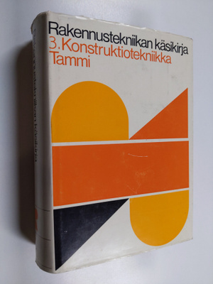 Teuvo Koivu : Rakennustekniikan käsikirja 4 : Pääjakso 3 ...