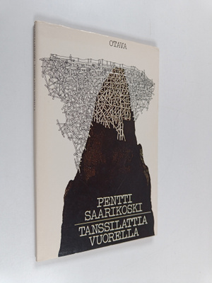 Pentti Saarikoski : Tanssilattia vuorella