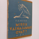 F. B. Meyer : Missä vainajamme ovat? - pikkukuva 1