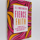 Alli Worthington : Fierce Faith - A Woman's Guide to Figh... - pikkukuva 1