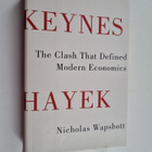Nicholas Wapshott : Keynes Hayek : the clash that defined... - pikkukuva 1