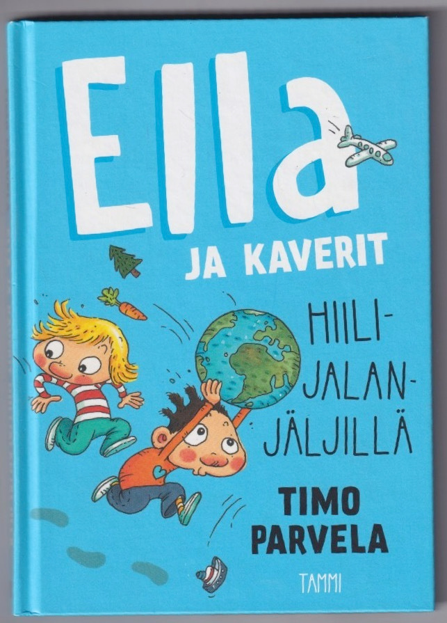 Timo Parvela: Ella ja kaverit hiilijalanjäljillä
