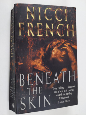 Nicci French : Beneath the Skin
