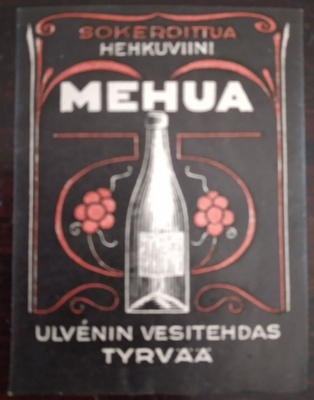 VANHA JUOMAET. - SOKEROITUA HEHKUVIINI MEHUA TYRVÄÄ (K13-S41