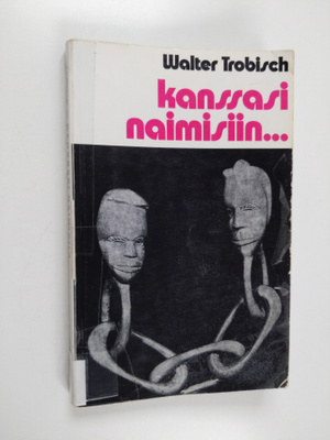 Walter Trobisch : Kanssasi naimisiin