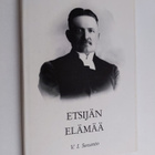 V. I. Suvanto : Etsijän elämää - pikkukuva 1