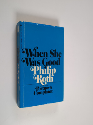 Philip Roth : When she was good