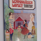 Satu (toim.) Aaltonen : Lemminkäisen lapset : kuvakertomu... - pikkukuva 1