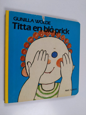Gunilla Wolde : Titta en blå prick