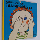 Gunilla Wolde : Titta en blå prick - pikkukuva 1