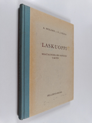 Antti Heilimo : Laskuoppi : maataloudellisia kouluja varten