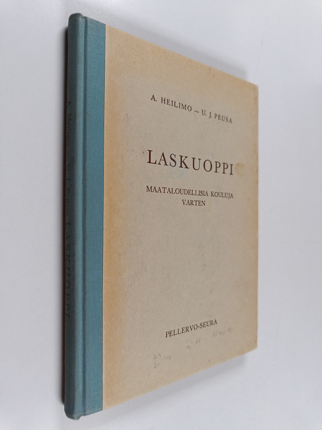 Antti Heilimo : Laskuoppi : maataloudellisia kouluja varten
