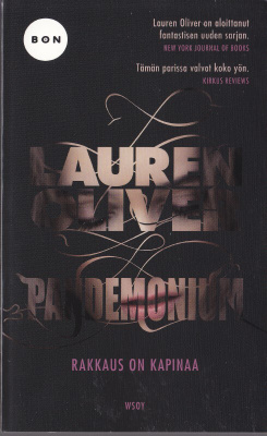 Lauren Oliver: Delirium 2 Pandemonium - rakkaus on kapinaa