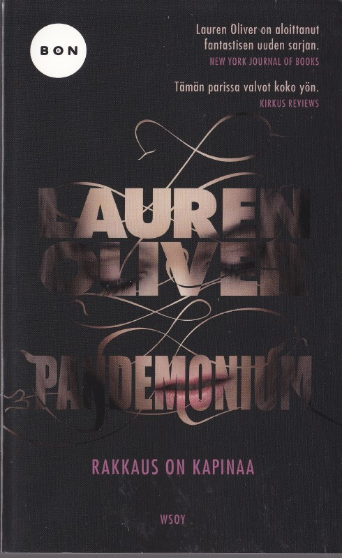 Lauren Oliver: Delirium 2 Pandemonium - rakkaus on kapinaa